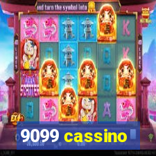 9099 cassino